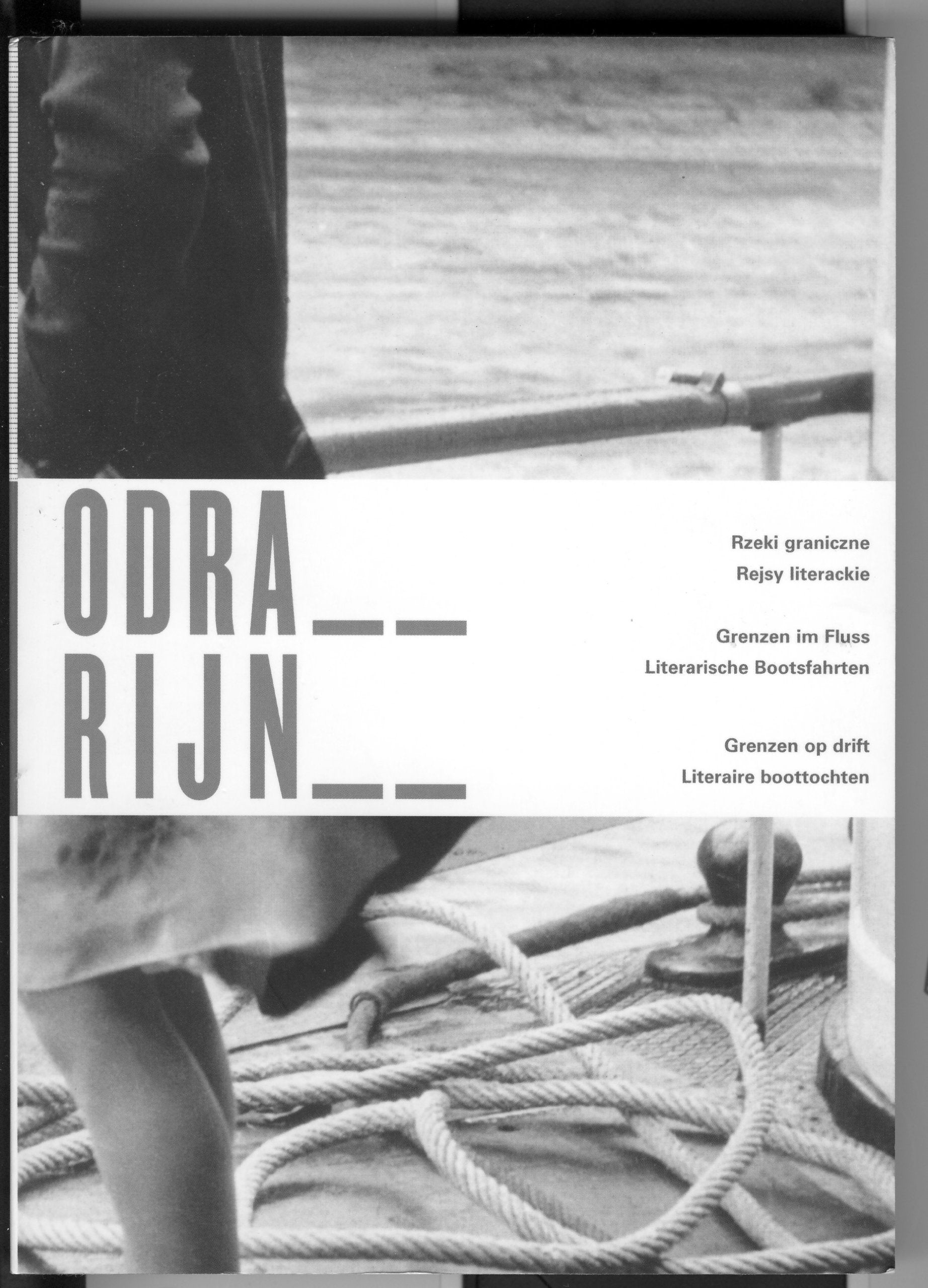 Oder_Rhein_2004. Grenzen im Fluss. Literarische Bootsfahrten Contemporary literature