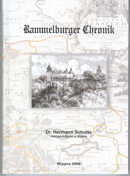 Rammelburger Chronik: Geschichte des alten Mansfeldischen Amtes Rammelburg und der zu ihm gehörigen Flecken, Dörfer und Güter Wippra, Abberode, ... Popperode, Ritzederode, Steinbrücken Film, Art & Culture