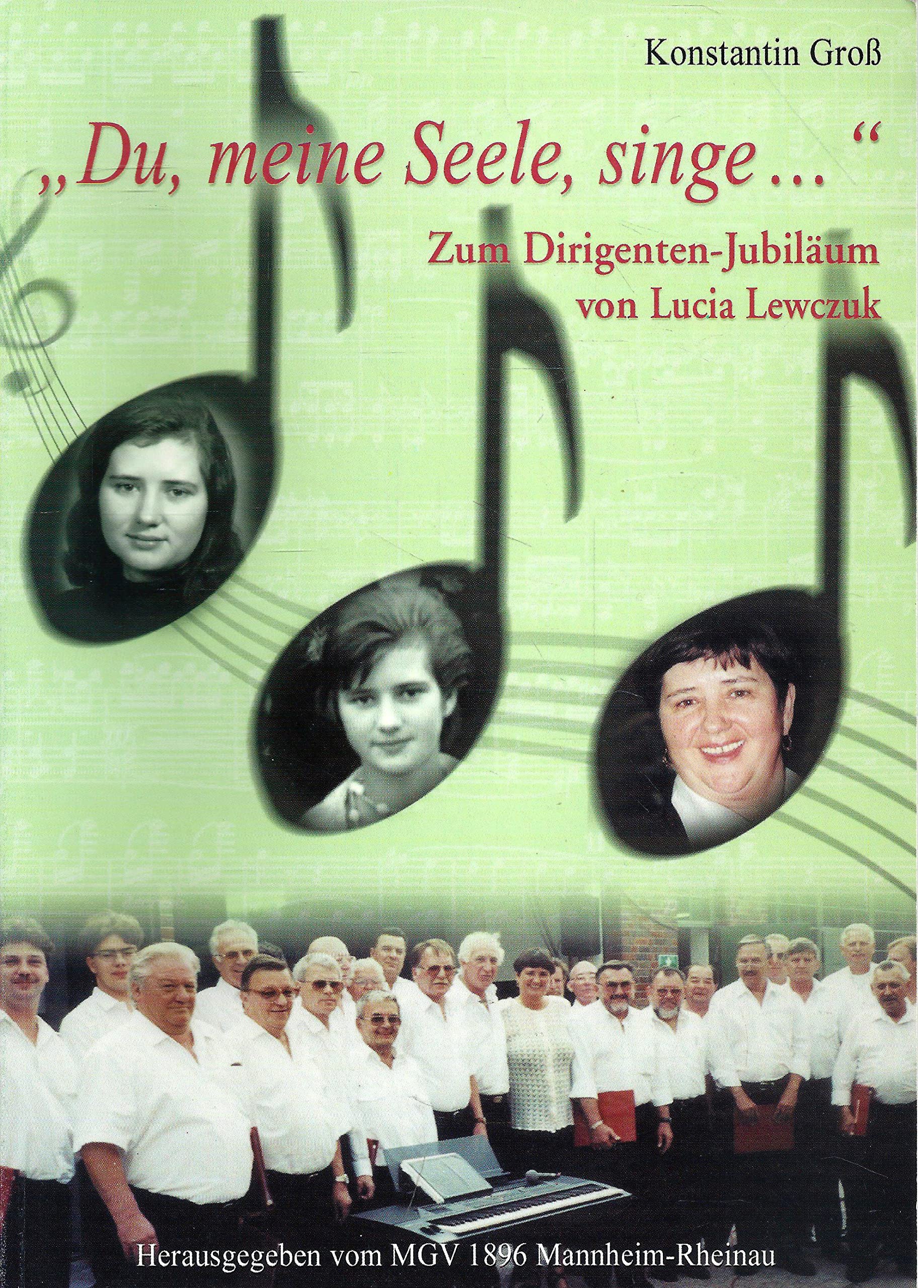 Du, meine Seele, singe ...: Zum 20. Dienstjubiläum von Lucia Lewczuk Politics & History