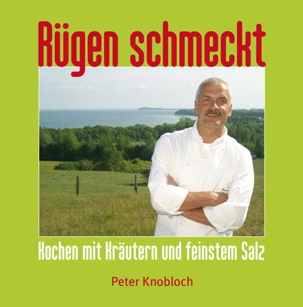 Rügen schmeckt: Kochen mit Kräutern und feinstem Salz Leisure, Home & Garden