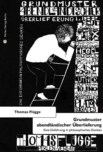 Grundmuster abendländischer Überlieferung. Eine Einführung in philosophisches Denken Books