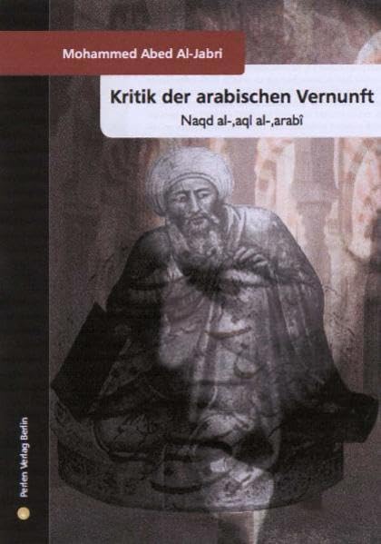 Kritik der arabischen Vernunft: Die Einführung Philosophy