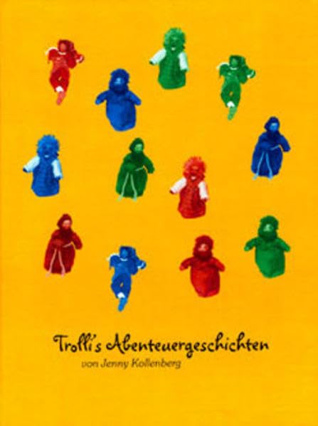 Trolli's Abenteuergeschichten: Weitere Geschichten aus dem Bergischen Land Novels & Short Stories