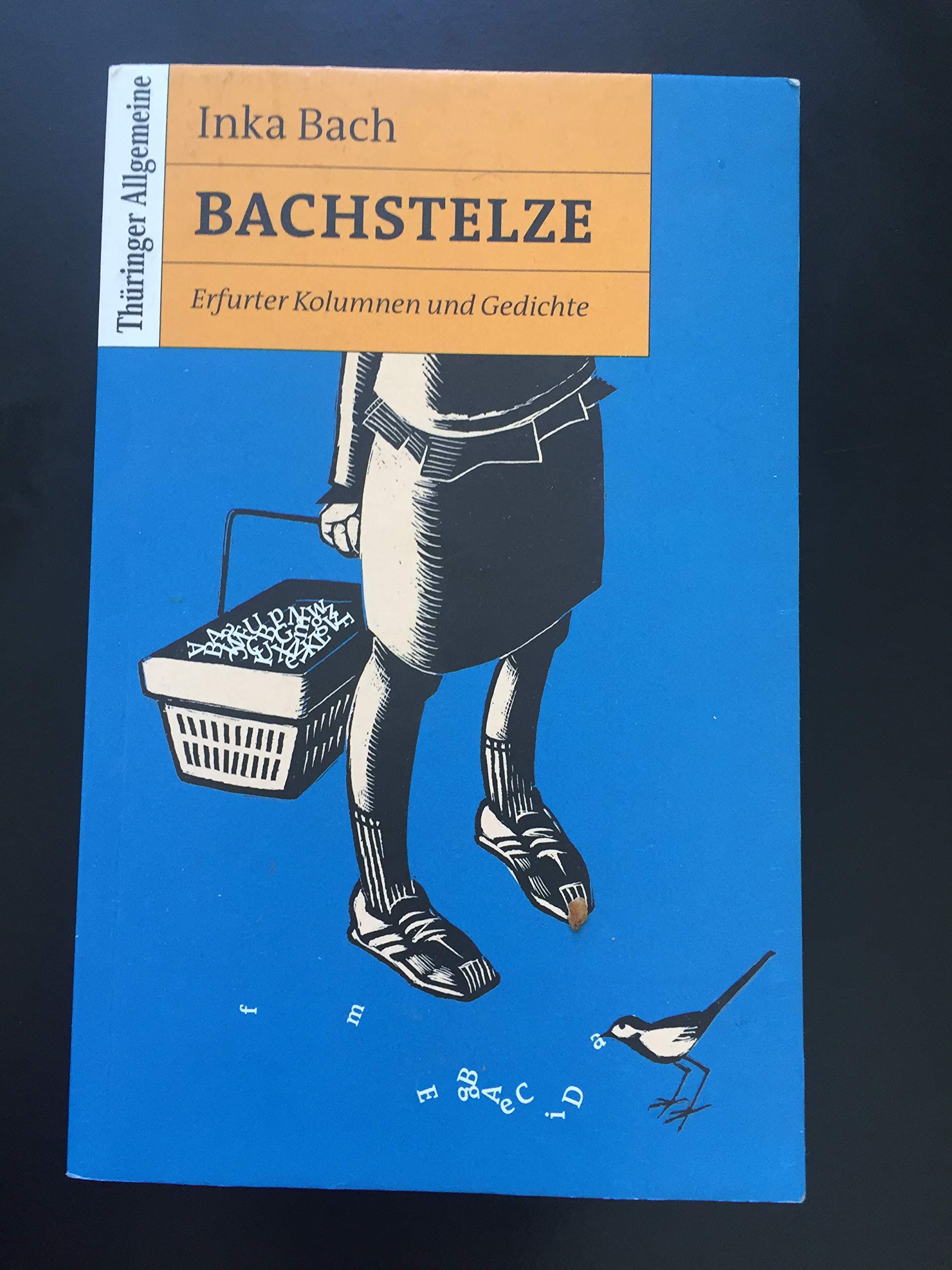 Bachstelze. Erfurter Kolumnen und Gedichte Books