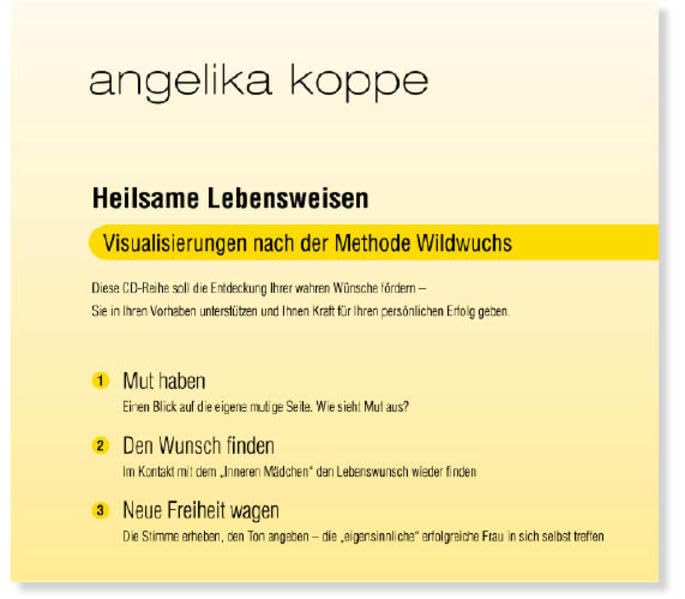 Heilsame Lebensweisen: 3-teiliges CD-Set aus dem Audioprogramm "Mut zur Selbstheilung" nach der Methode Wildwuchs. Lifestyle