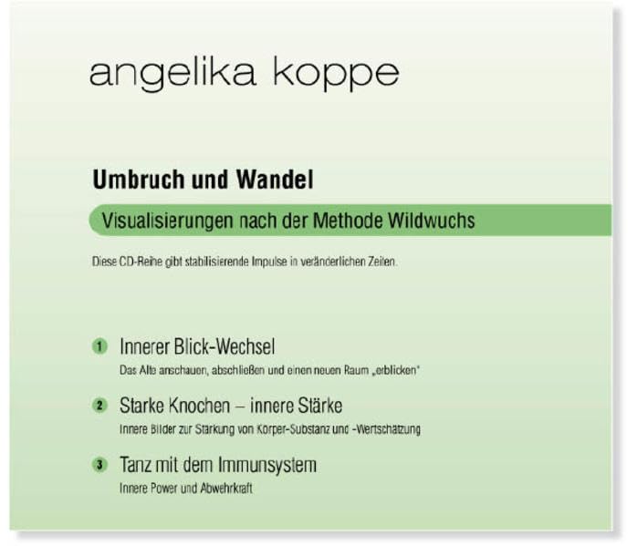 Umbruch und Wandel; 3-teiliges CD-Set aus dem Audioprogramm "Mut zur Selbstheilung" nach der Methode Wildwuchs. Health, Nutrition & Fitness