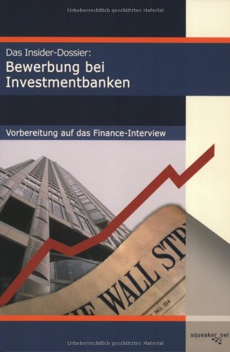 Das Insider-Dossier: Bewerbung bei Investmentbanken book