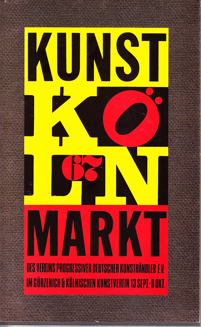 Kunstmarkt '67. Entstehung und Entwicklung der ersten Messe für moderne Kunst. 1966-1974 Books