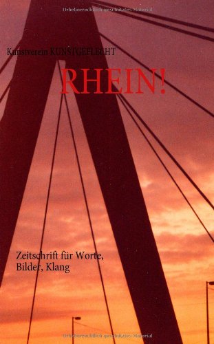 RHEIN!: Zeitschrift für Worte, Bilder, Klang Books