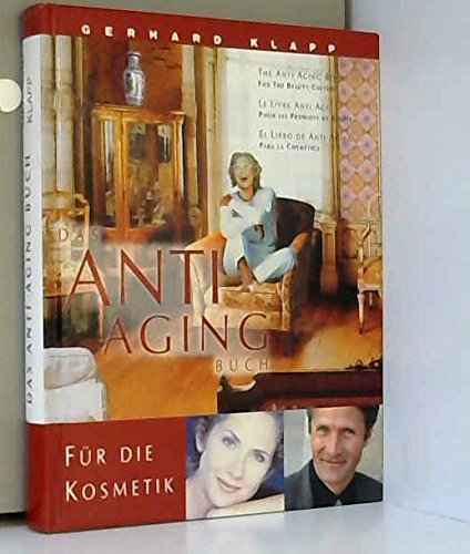 Das Anti-Aging Buch - Für die Kosmetik Health, Nutrition & Fitness