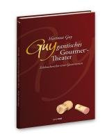 Product Image: Guy-gantisches Gourmettheater