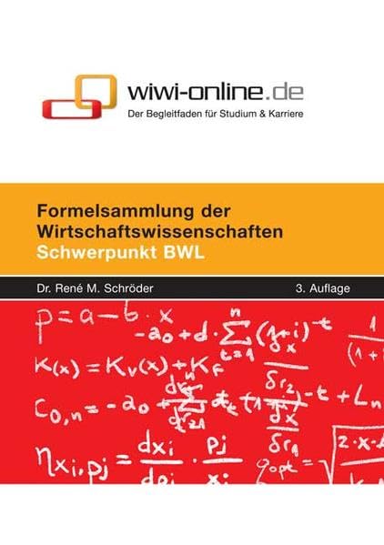 Formelsammlung der Wirtschaftswissenschaften: Schwerpunkt BWL Law