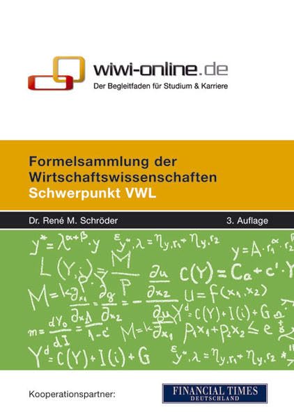 Formelsammlung der Wirtschaftswissenschaften: Schwerpunkt VWL Law