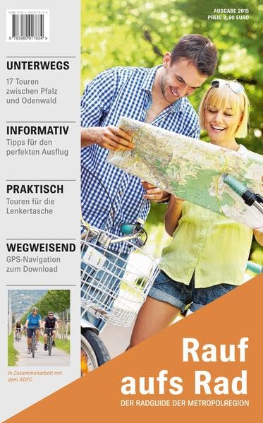 Rauf aufs Rad: Der Rad Guide der Metropolregion: Der RadGuide der Metropolregion. 17 Touren zwischen Pfalz und Odenwald. Tipps für den perfekten ... zum Download. In Zus.-Arb. m. d. ADFC Hiking & Cycling Books