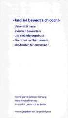 „Und sie bewegt sich doch!“ Universität heute: Zwischen Bewährtem und Veränderungsdruck – Finanznot und Wettbewerb als Chancen für Innovation? Books