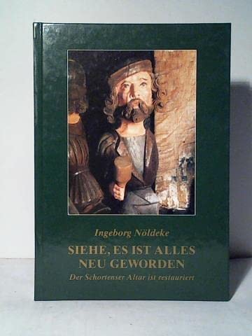 Siehe, es ist alles neu geworden. Der Schortenser Altar ist restauriert Religion & Esotericism