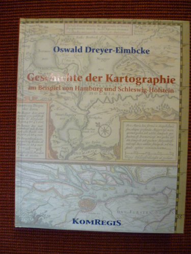 Geschichte der Kartographie am Beispiel von Hamburg und Schleswig-Holstein. 2. Aufl. Oldenburg, KomRegis, 2007. 384 S. Mit zahlr., teils farb. Abb. 4°. Illustr. OPp. Books