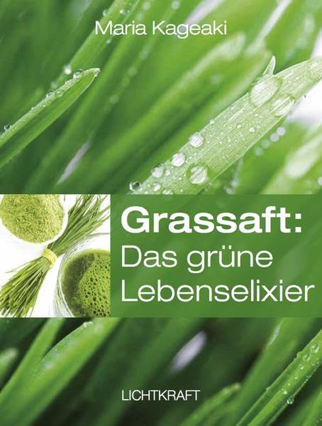 Grassaft: Das grüne Lebenselixier book