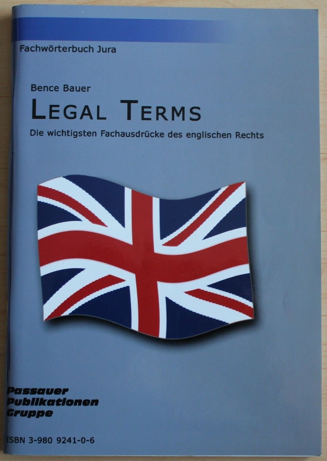 Legal Terms: Die wichtigsten Fachausdrücke des englischen Rechts (Fachwörterbuch Jura) Law