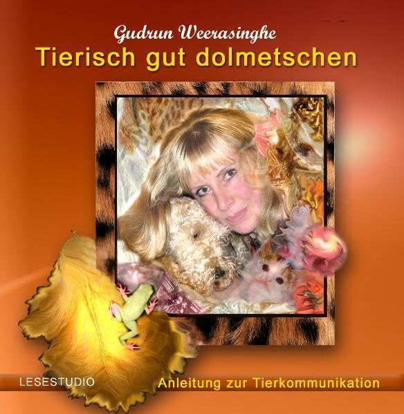 Tierisch gut dolmetschen - Anleitung zur Tierkommunikation Lifestyle