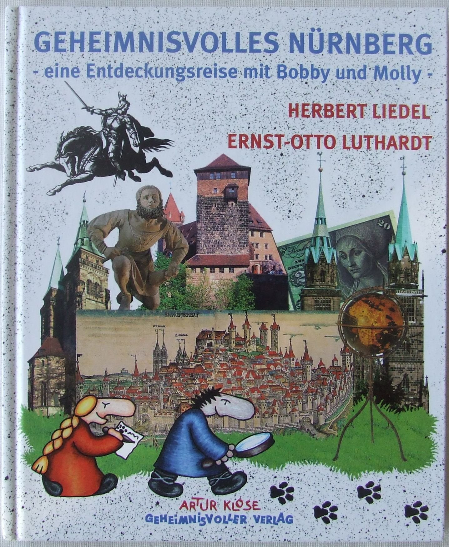 Geheimnisvolles Nürnberg: Eine Entdeckungsreise mit Bobby und Molly Politics & History