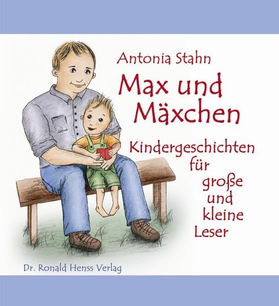 Max und Mäxchen: Kindergeschichten für grosse und kleine Leser: Kindergeschichten für große und kleine Leser Contemporary literature Books