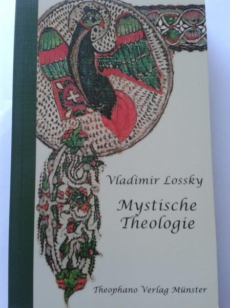 Betrachtungen über die mystische Theologie der Ostkirche (Orthodoxe Perspektiven) Religion & Esotericism