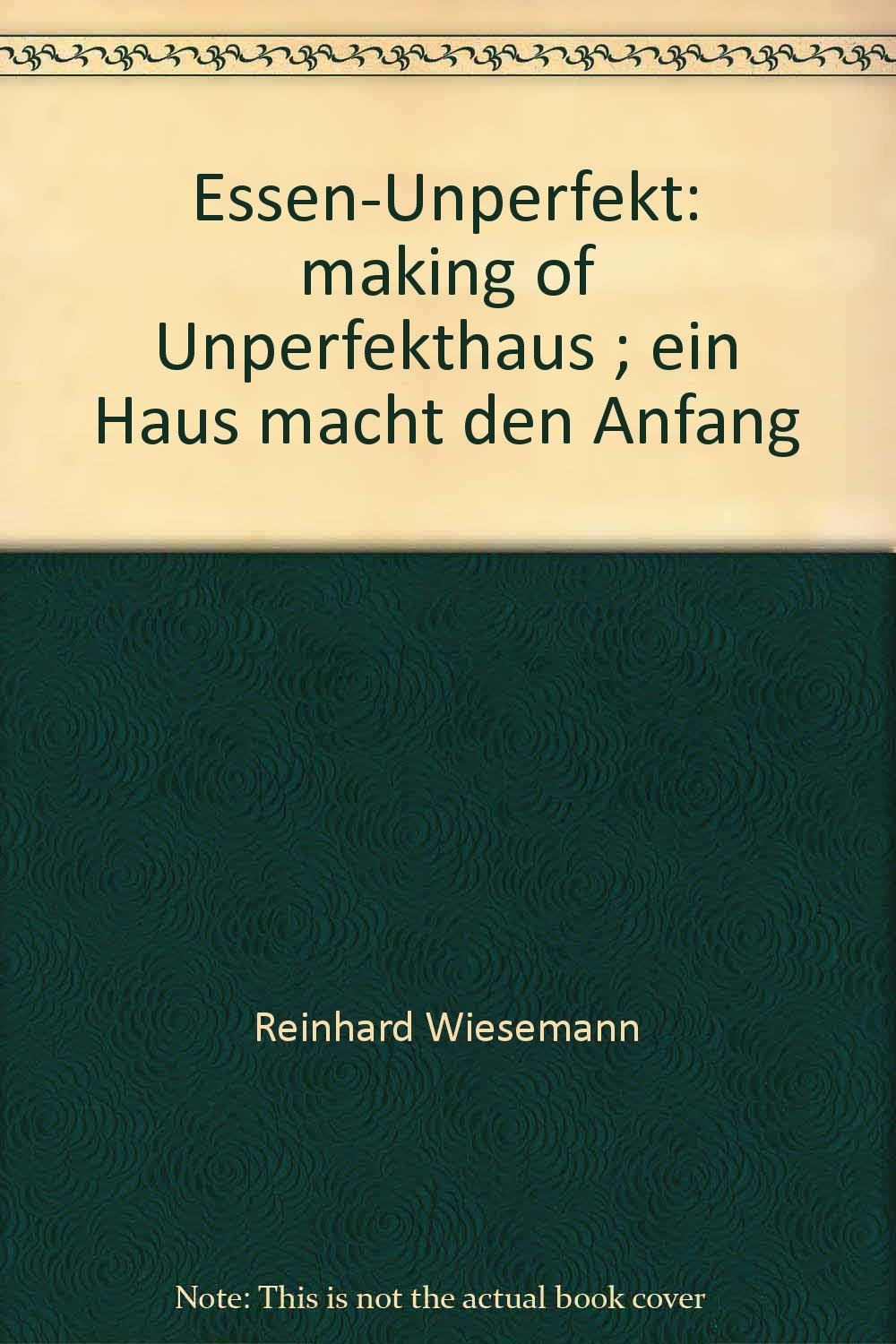 Making of Unperfekthaus: Ein Haus macht den Anfang Books