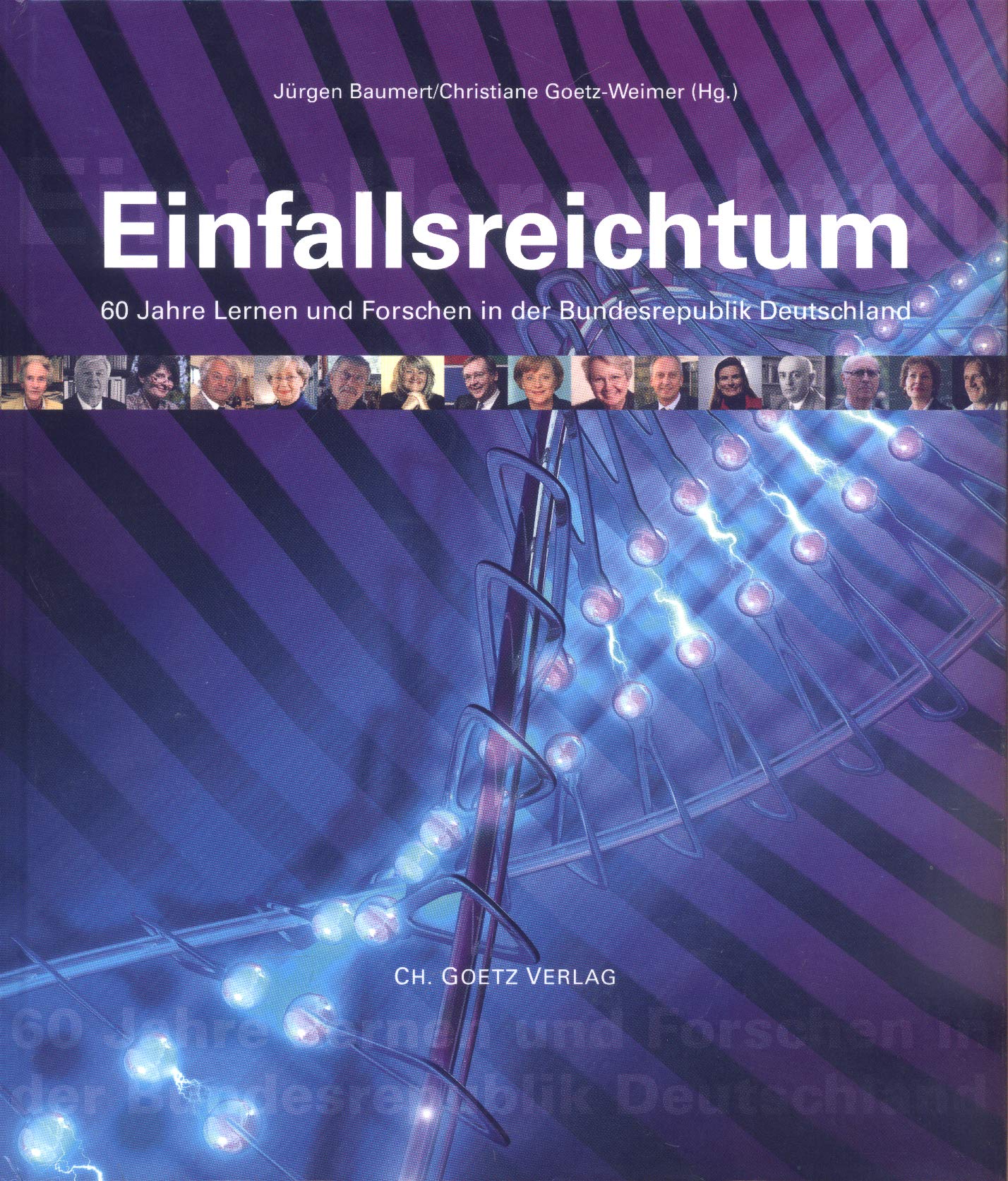 Einfallsreichtum: 60 Jahre lernen und forschen in der Bundesrepublik Deutschland Politics & History