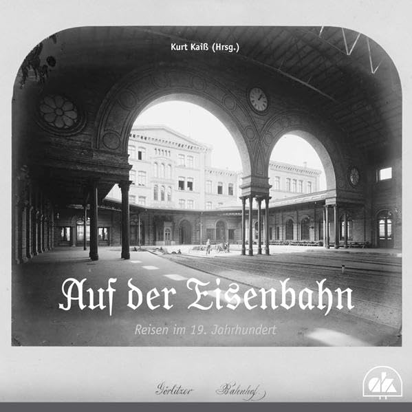 Auf der Eisenbahn: Reisen im 19. Jahrhundert Contemporary literature
