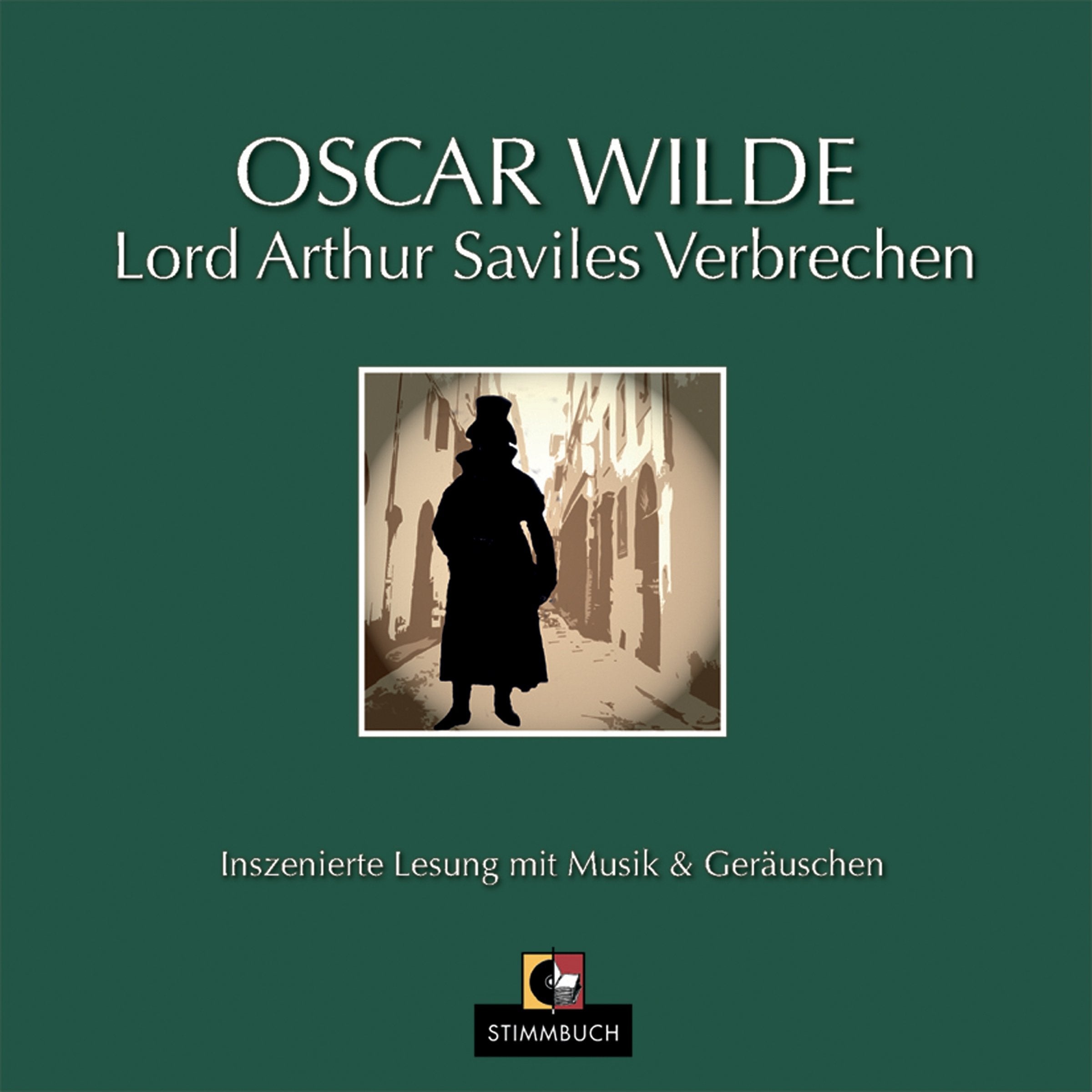 Lord Arthur Saviles Verbrechen: Inszenierte Lesung mit Musik und Geräuschen Contemporary literature