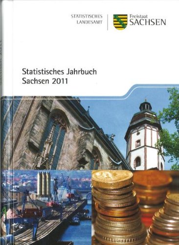 Statistisches Jahrbuch Sachsen: 2011 Reference Books
