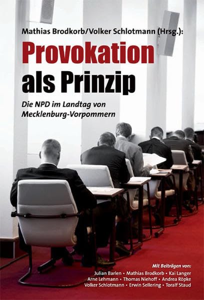 Provokation als Prinzip: Die NPD im Landtag von Mecklenburg-Vorpommern book