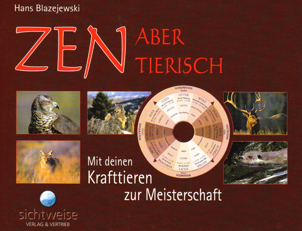 ZEN - aber tierisch: Mit deinen Krafttieren zur Meisterschaft Second hand books on Religion & Esotericism