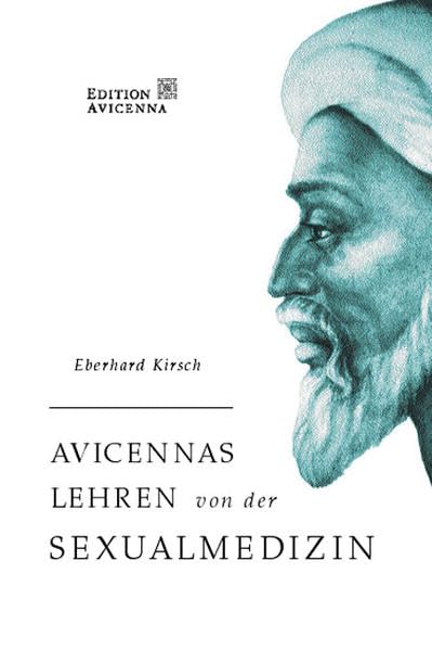 Avicennas Lehren von der Sexualmedizin Medicine