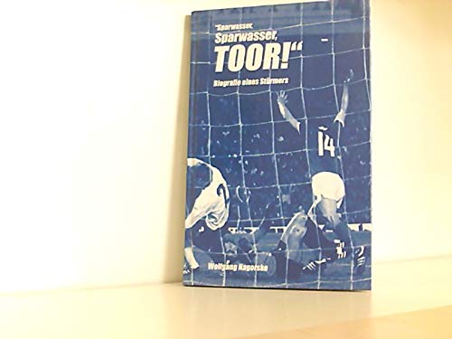 "Sparwasser, Sparwasser, TOOR!": Biografie eines Stürmers Personalities