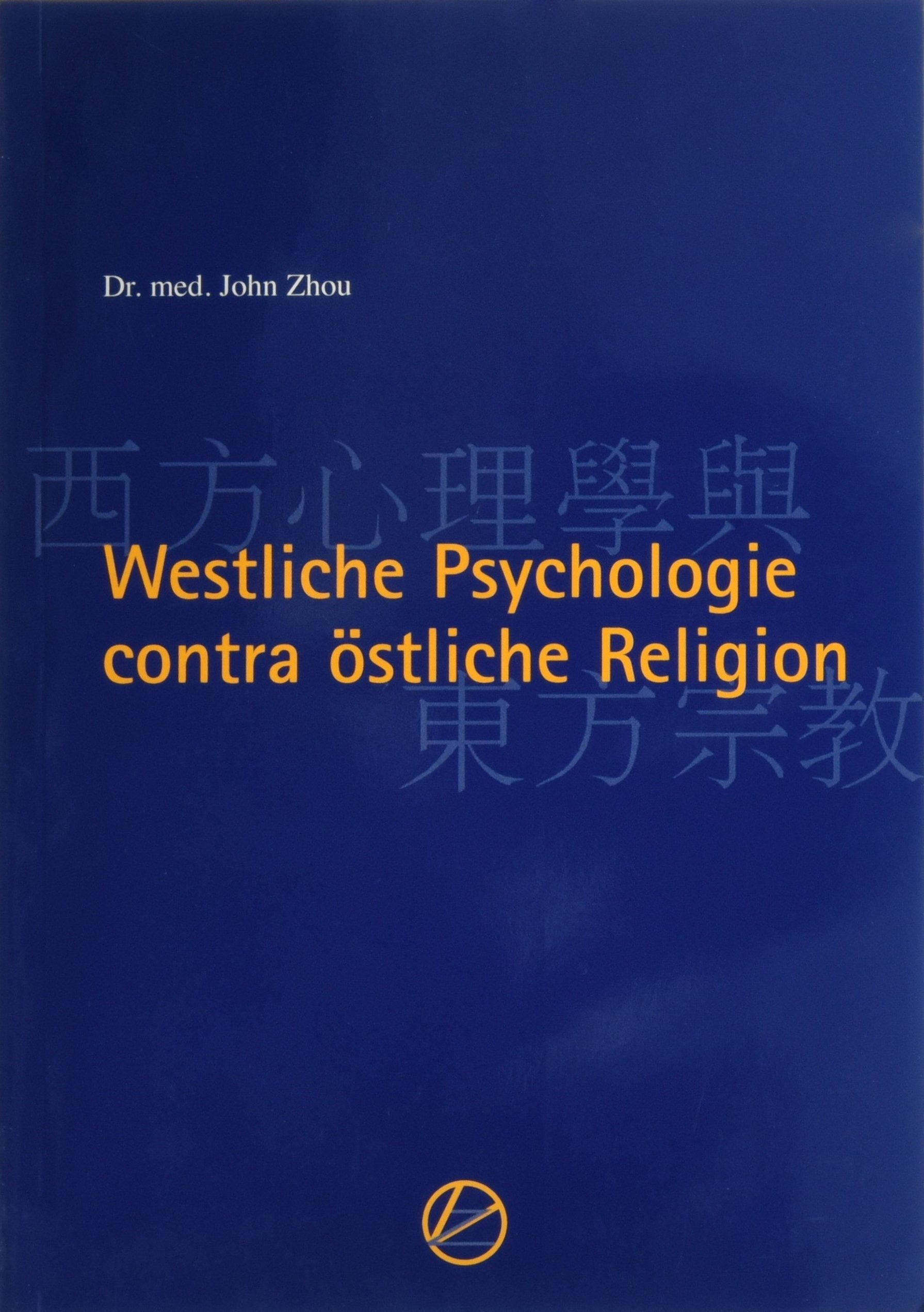 Westliche Psychologie contra östliche Religion Psychology