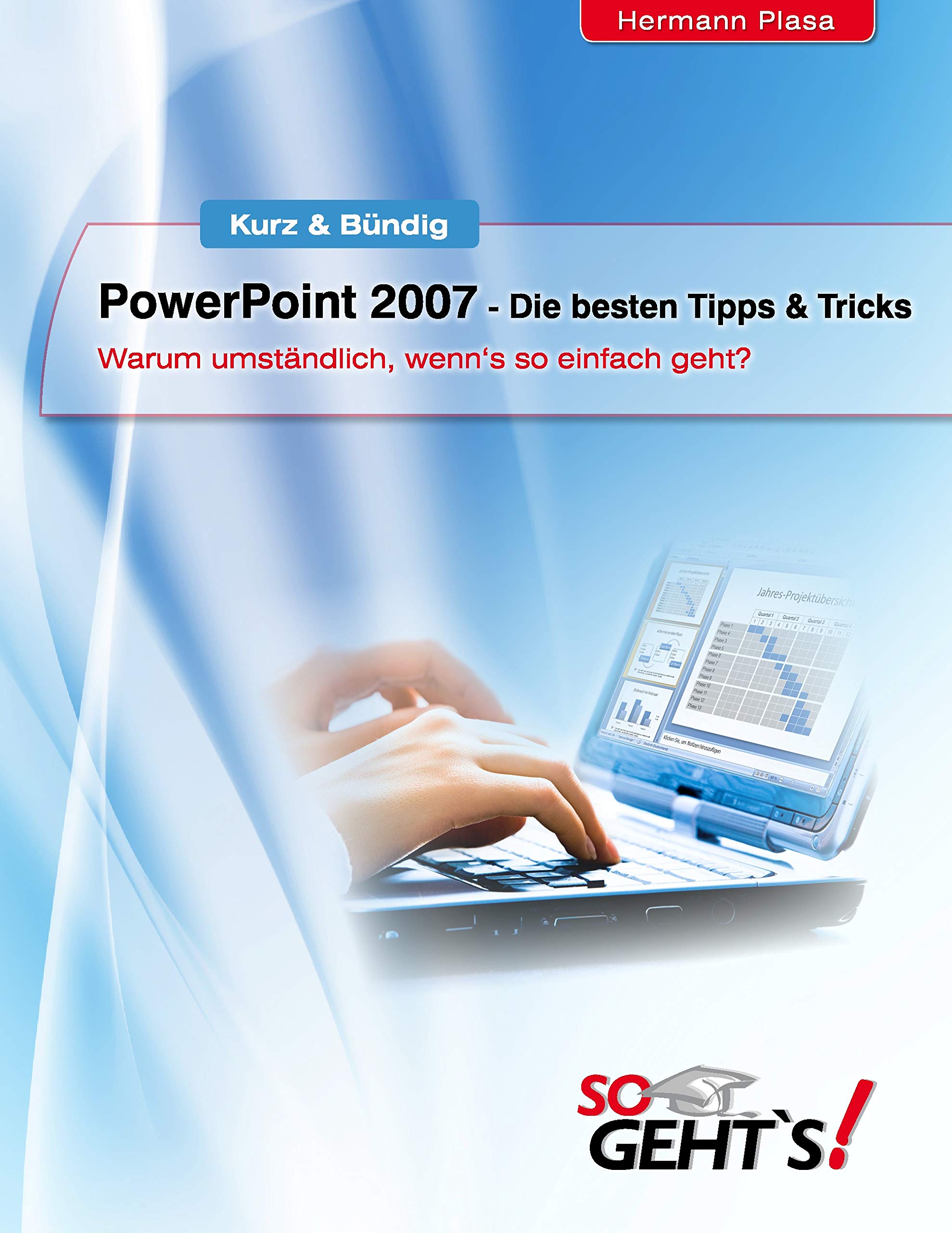 PowerPoint 2007 - Die besten Tipps & Tricks Computer Science Books