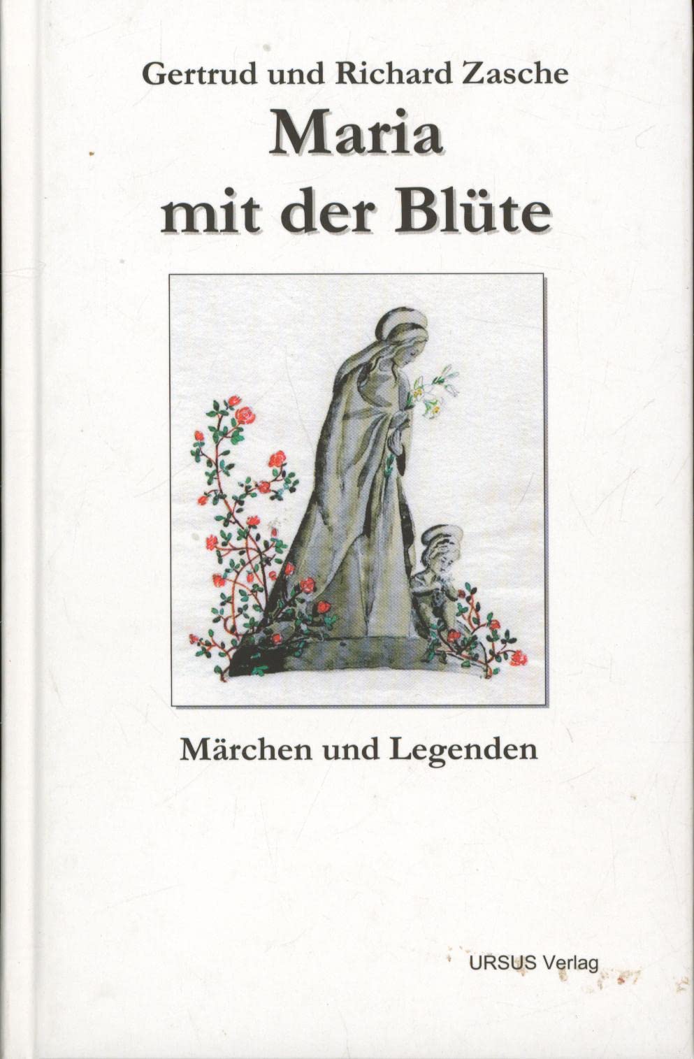 Maria mit der Blüte: Märchen und Legenden Books