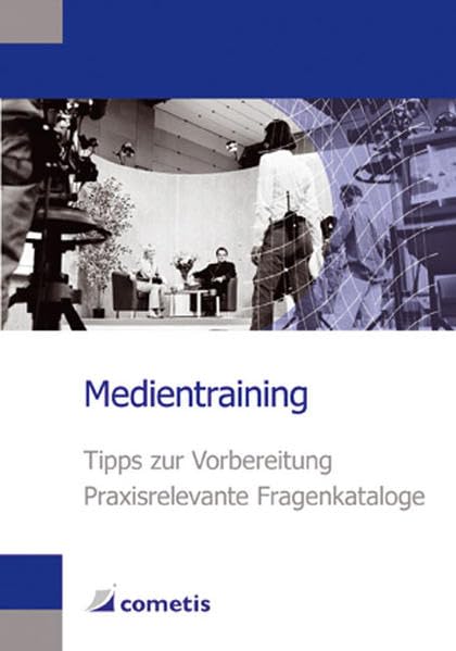 Medientraining: Tipps zur Vorbereitung / Praxisrelevante Fragenkataloge Law