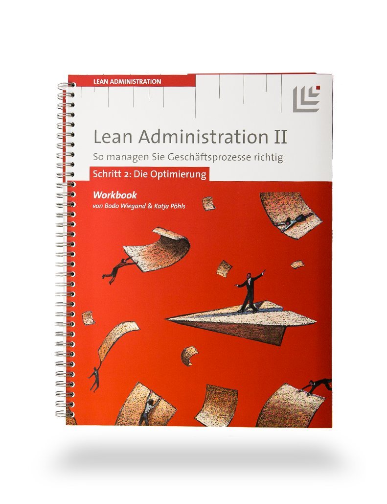 Lean Administration II: Die Optimierung. So managen Sie Geschäftsprozesse richtig Law