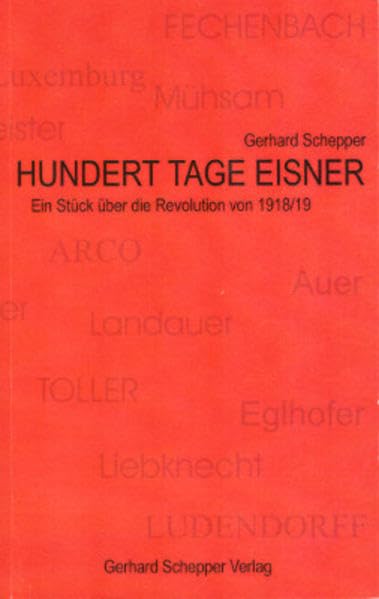 Hundert Tage Eisner: Ein Stück über die Revolution von 1918/19 Poetry