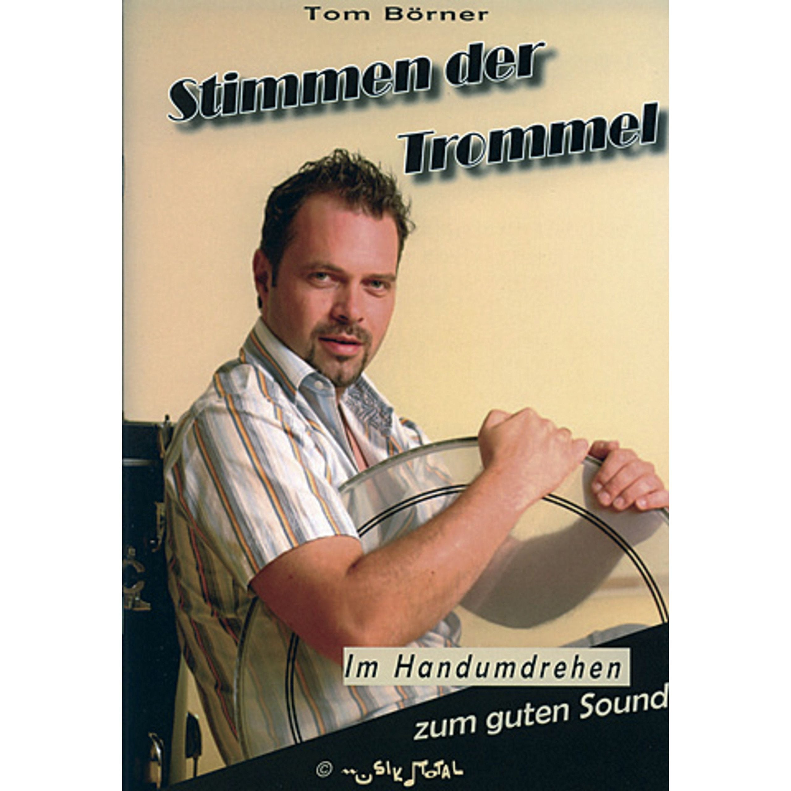 Stimmen der Trommel: Im Handumdrehen eine guten Sound: Im Handumdrehen zum guten Sound Arts & Music
