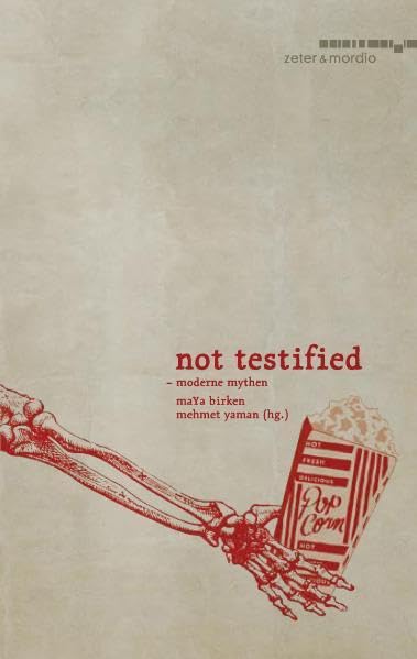 Not Testified: Moderne Mythen Contemporary literature