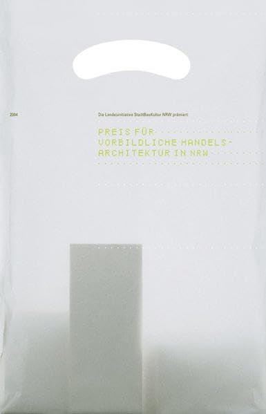 Preis für vorbildliche Handelsarchitektur in NRW Architecture