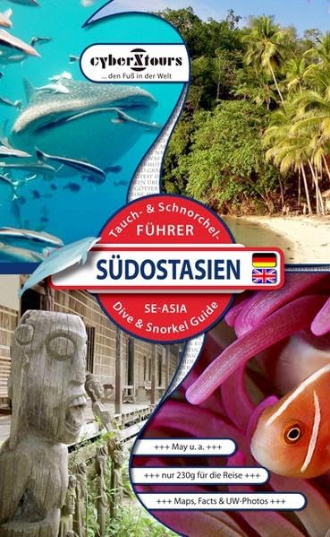 Südostasien Tauch- u. Schnorchelführer: Thailand, Kambodscha, Philippinen, Indonesien, Malaysia Leisure, Home & Garden