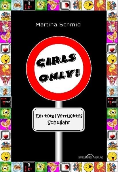 Girls only: Ein total verrücktes Schuljahr Contemporary literature