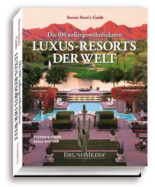 Die außergewöhnlichsten Luxus-Resorts der Welt Leisure, Home & Garden