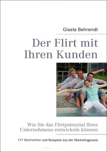 Der Flirt mit Ihren Kunden Business, Finance & Career