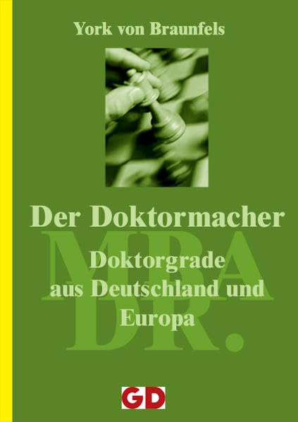 Der Doktormacher - Doktortitel aus Deutschland und Europa Learning & Reference